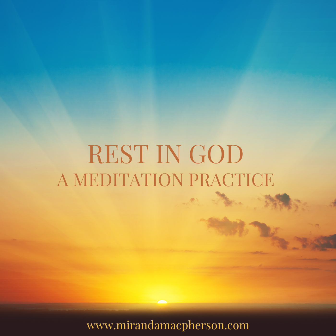 REST IN GOD a downloadable guided audio meditation by Miranda Macpherson