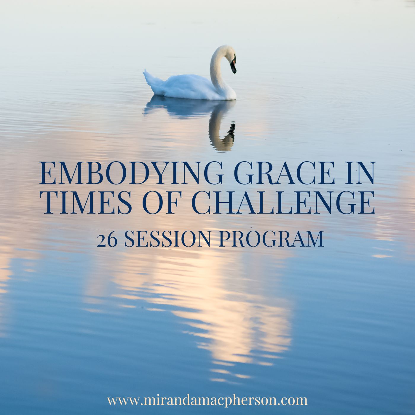 Embodying Grace in Times of Challenge - $697
