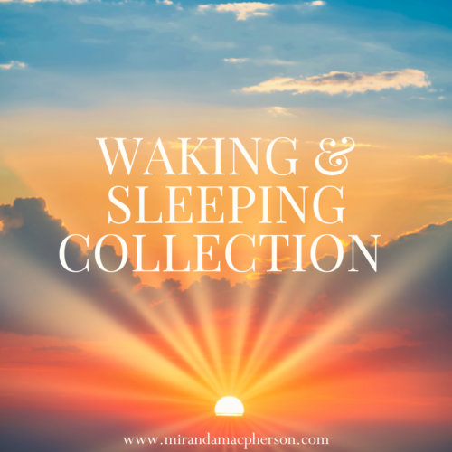 Waking & Sleeping Collection